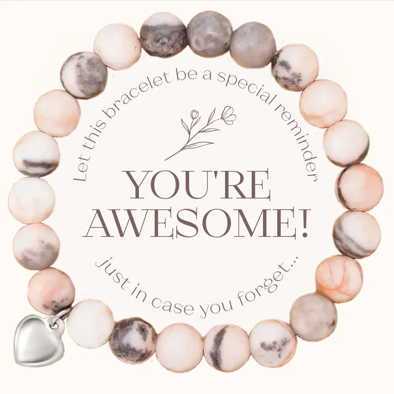 Reminder: You're Awesome Stone Bracelet