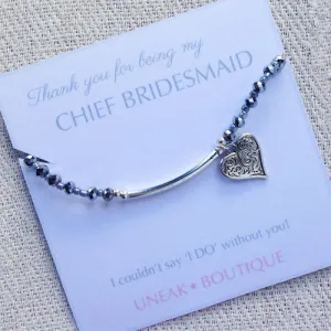 Thank you for being my Chief Bridesmaid Beaded Bracelet